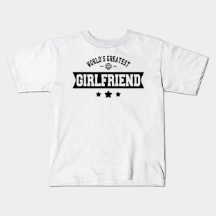 Girlfriend - World's greatest girlfriend Kids T-Shirt